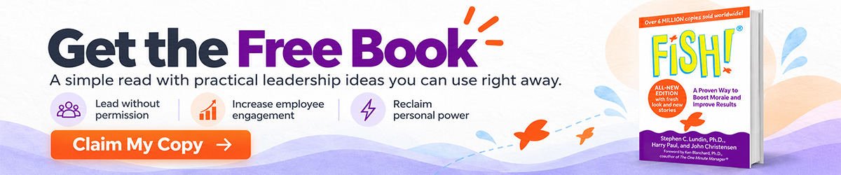 Get the FISH! book free — over 6 million copies sold, just cover shipping