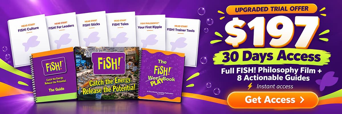 Try all six FISH! programs for 30 days, $197 one-time with no auto-billing. Start your 30-day trial.